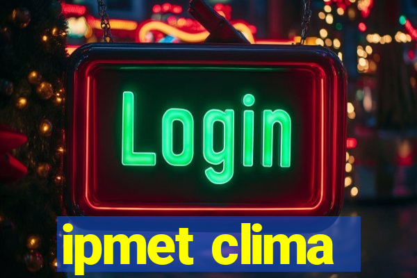 ipmet clima